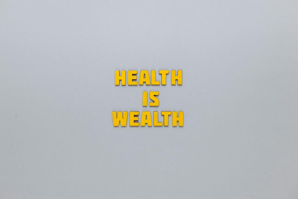Health is wealth